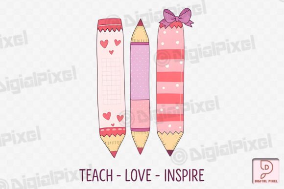 Valentine Teacher Teach Love Inspire PNG: Design for Impact